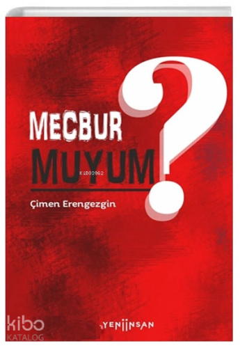 Mecbur muyum ? - Kitapiks.com