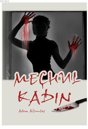 Meçhul Kadın - Kitapiks.com