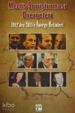 Meclis Soruşturması Önergeleri; 1982'den 2015'e Önerge Metinleri - Kit