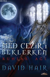Med Cezir'i Beklerken - 1 Ruhlar Ağı - Kitapiks.com