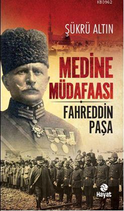 Medine Müdaafası / Fahreddin Paşa - Kitapiks.com
