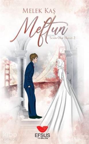 Meftun Sesim Olur musun? 2 - Kitapiks.com