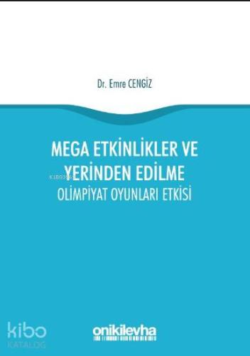Mega Etkinlikler ve Yerinden Edilme - Olimpiyat Oyunları Etkisi - Kita