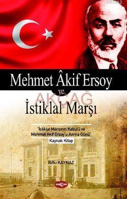 Mehmet Akif Ersoy ve İstiklal Marşı - Kitapiks.com