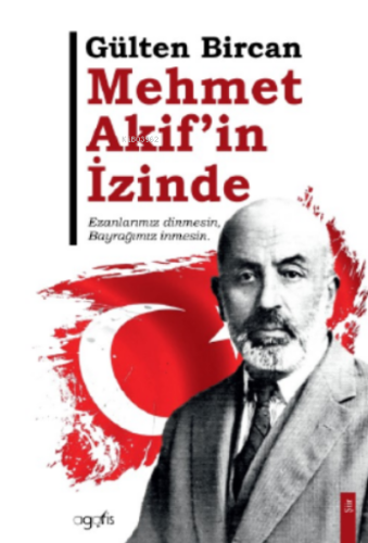 Mehmet Akif’in İzinde - Kitapiks.com