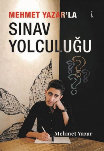 Mehmet Yazar’la Sınav Yolculuğu - Kitapiks.com