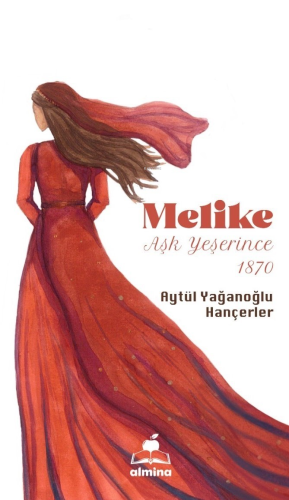 Melike Aşk Yeşerince 1870 - Kitapiks.com