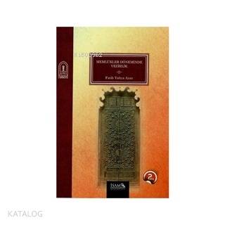 Memlükler Döneminde Vezirlik 1250 - 1517 - Kitapiks.com