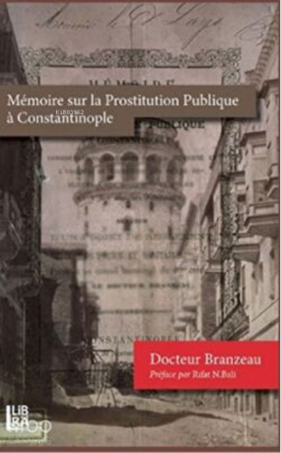 Memoire Sur La Prostitution Publique a Constantinople - Kitapiks.com