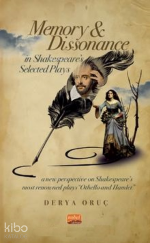 Memory and Dissonance in Shakespeare’s Selected Plays - Kitapiks.com