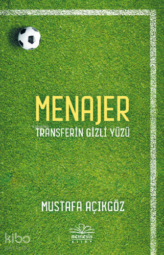 Menajer;Transferin Gizli Yüzü - Kitapiks.com