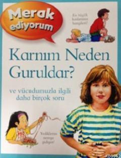 Merak Ediyorum - Karnım Neden Guruldar? - Kitapiks.com