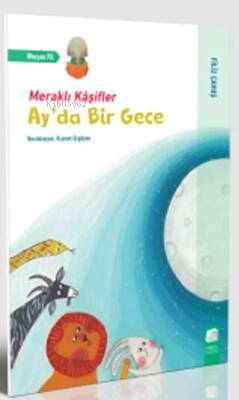 Meraklı Kaşifler - Ay`da Bir Gece - Kitapiks.com