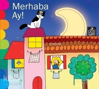Merhaba Ay - Delikli Kitaplar Serisi - Kitapiks.com