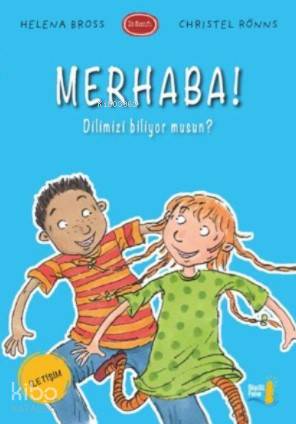 Merhaba!; Dilimizi Biliyor musun ? - Kitapiks.com