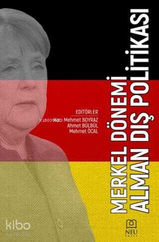 Merkel Dönemi Alman Dış Politikası - Kitapiks.com