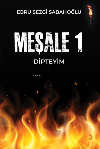 Meşale 1;Dipteyim - Kitapiks.com