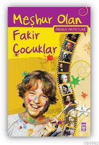 Meşhur Olan Fakir Çocuklar - Kitapiks.com