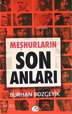Meşhurların Son Anları (Cep Boy) - Kitapiks.com