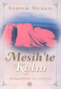 Mesih´te Kalın; Alçakgönüllülük - Kitapiks.com