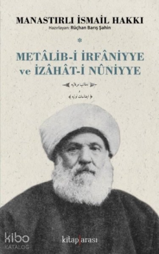 Metalib-i İrfaniyye ve İzahat-i Nuniyye - Kitapiks.com