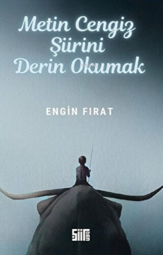 Metin Cengiz Şiirini Derin Okumak - Kitapiks.com