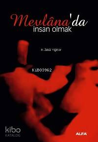 Mevlâna´da İnsan Olmak - Kitapiks.com