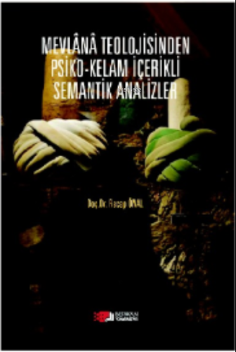 Mevlana Teolojisinden Psiko-Kelam İçerikli Semantik Analizler - Kitapi