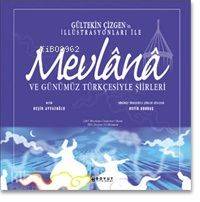 Mevlana ve Günümüz Türkçesiyle Şiirleri - Kitapiks.com