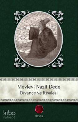 Mevlevî Nazif Dede; Dîvânçe ve Risâlesi - Kitapiks.com