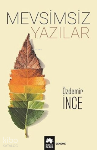 Mevsimsiz Yazılar - Kitapiks.com