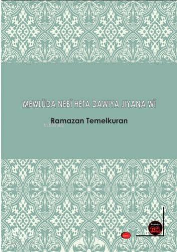 Mewlüda Nebi Heta Dawiya Jiyane wi; ü - Kitapiks.com