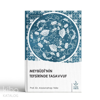 Meybüdi'nin Tefsirinde Tasavvuf - Kitapiks.com
