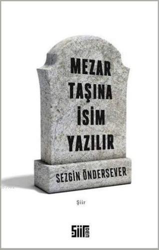 Mezar Taşına İsim Yazılır - Kitapiks.com
