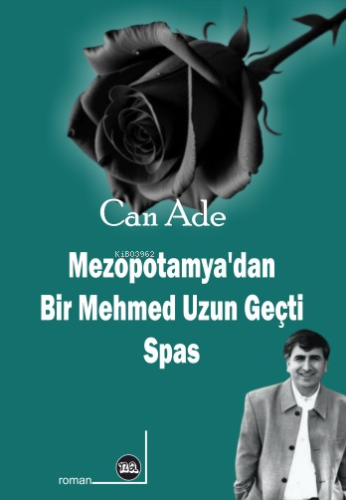 Mezopotamya’dan Bir Mehmed Uzun Geçti - Kitapiks.com