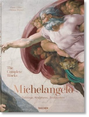 Michelangelo The Complete Works. Paintings, Sculptures, Architecture -