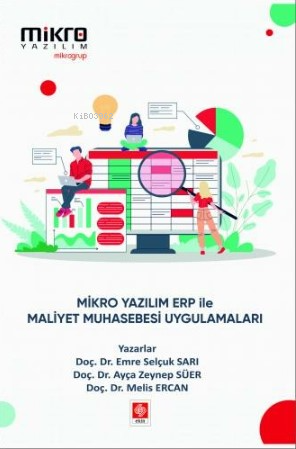 Mikro Yazılım Erp ile Maliyet Muhasebesi Uygulamaları - Kitapiks.com
