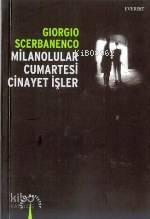 Milanolular Cumartesi Cinayet İşler - Kitapiks.com