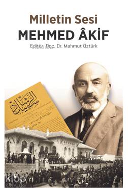 Milletin Sesi Mehmet Akif - Kitapiks.com