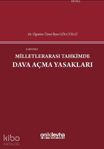 Milletlerarası Tahkimde Dava Açma Yasakları - Kitapiks.com