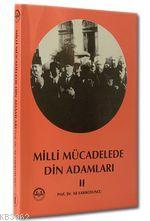 Milli Mücadelede Din Adamları - 2 - Kitapiks.com