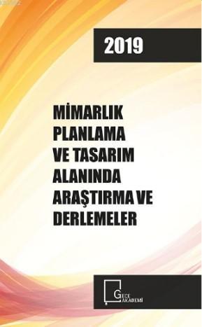 Mimarlık Planlama ve Tasarım Alanında Araştırma ve Derlemeler - Kitapi