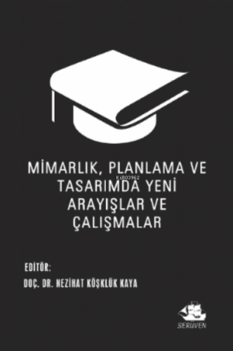 Mimarlık, Planlama ve Tasarımda Yeni Arayışlar ve Çalışmalar - Kitapik