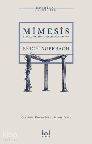 Mimesis; Batı Edebiyatında Gerçekliğin Tasviri - Kitapiks.com