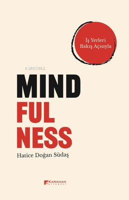 Mindfulness - İş Yerleri Bakış Açısıyla - Kitapiks.com