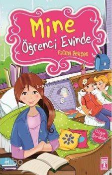 Mine Öğrenci Evinde - Kitapiks.com