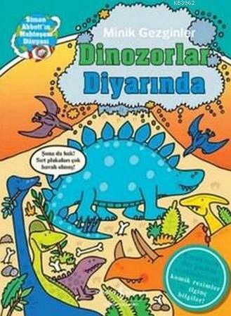Minik Gezginler; Dinozorlar Diyarında - Kitapiks.com