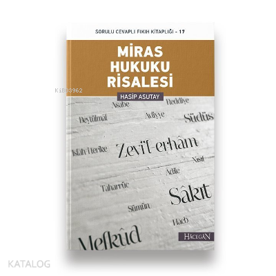 Miras Hukuku Risalesi Sorulu Cevaplı Fıkıh Kitaplığı - 17 - Kitapiks.c
