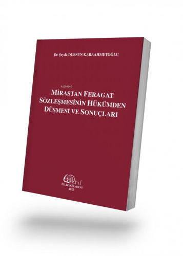 Mirastan Feragat Sözleşmesinin Hükümden Düşmesi ve Sonuçları - Kitapik