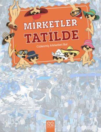 Mirketler Tatilde; Gizlenmiş Mirketleri Bul - Kitapiks.com